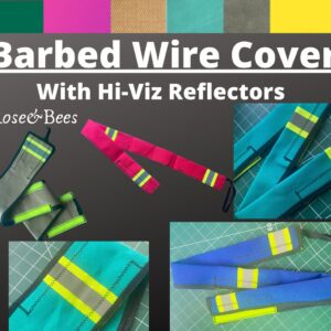 Barb Wire Cover / Barbed wire cover | Hi Viz Reflectors | Dog Horse Protector